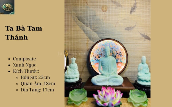 Ta Bà Tam Thánh Xanh Ngọc Bổn Sư 25cm, Quan Âm 18cm, Địa Tạng 17cm